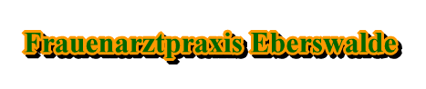Frauenarztpraxis Eberswalde